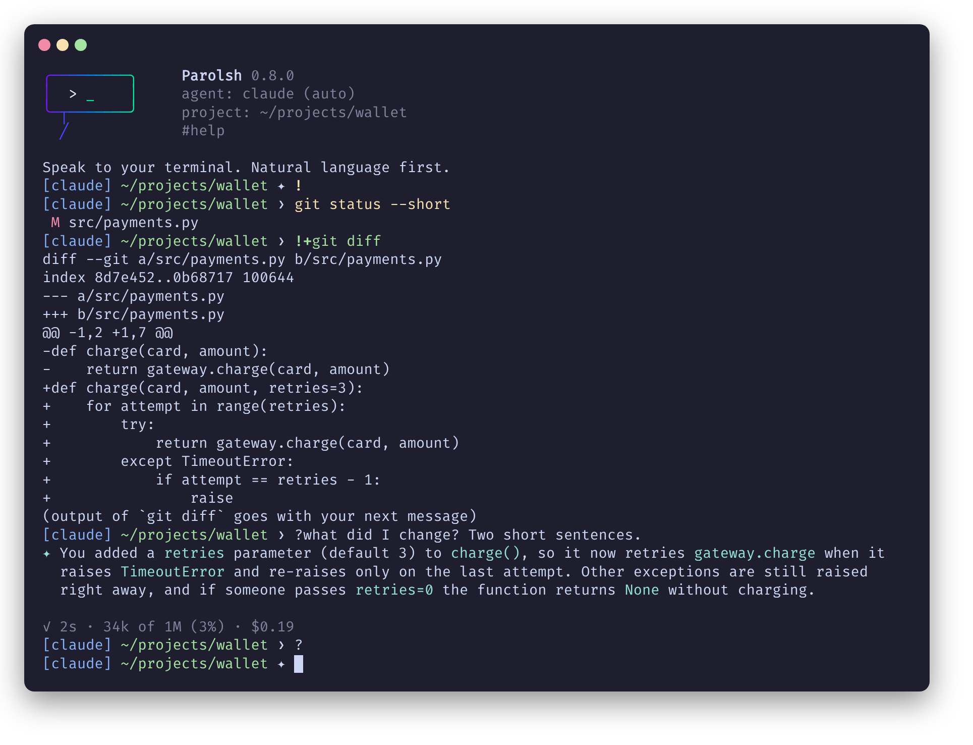 A Parolsh session: ! locks plain text to bash and the prompt changes from ✦ to ❯; git status runs in bash; !+git diff shows the diff and keeps it for the agent; ?what did I change asks Claude, which explains the change; ? unlocks back to ✦